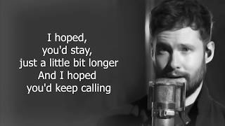 Calum Scott  Come Back Home Lyrics [upl. by Betteanne]