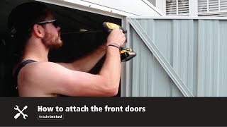 Shed Assembly Tips  How to attach the front doors [upl. by Omoj]