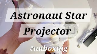 Unboxing the Astronaut Star Projector  too cute [upl. by Phillips]