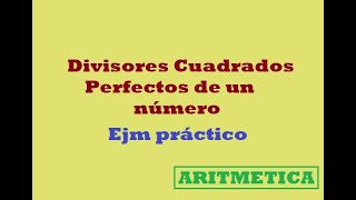 divisores cuadrados perfectos de un numero [upl. by Pesek]