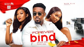 FOREVER BIND  Toosweet Annan Sonia Uche Chinenye Nnebe 2023 Nigerian Nollywood Romantic Movie [upl. by Halihs]