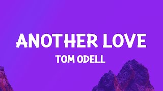 Tom Odell  Another Love Lyrics [upl. by Ezekiel]