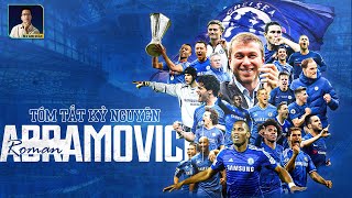 TÓM TẮT KỶ NGUYÊN ROMAN ABRAMOVICH Ở CHELSEA 20032022 [upl. by Neellok630]