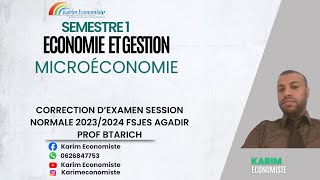 Microéconomie S1 Correction dexamen SN 20232024 Prof Batrich Fsjes Agadir [upl. by Seyler]