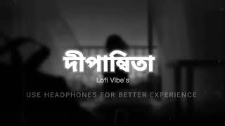 Sorry dipannita lofi song 💔🥀 feel this song 😌Use headphone 🎧 viralvideo sadsong like shree [upl. by Asil]