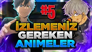 İZLEMENİZ GEREKEN EFSANE 5 YENİ ANİME ÖNERİSİ [upl. by Llednov592]