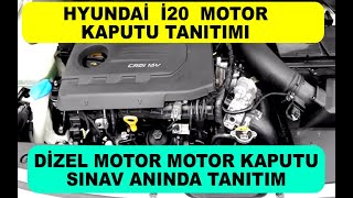 Hyundai İ20 Motor Kaputu Tanıtımı Sınavda Bilmemiz Gerekenler Neler [upl. by Sarina]