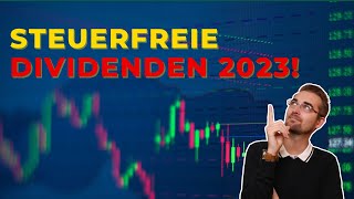 Steuerfreie Dividenden 2023 So nutzt Du das steuerliche Einlagekonto [upl. by Kain262]