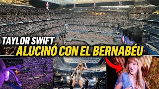 🔥 HISTÓRICO PRIMER CONCIERTO de TAYLOR SWIFT en el SANTIAGO BERNABÉU [upl. by Agathe967]