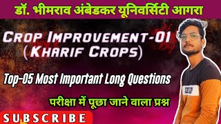 Crop Improvement1 kharif Crops Top05 Most Important Long Questions Bsc AG 5TH Sem dbrauvbspu [upl. by Seidule]