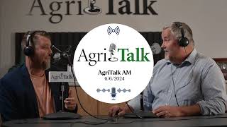 AgriTalk AM  June 6 2024 [upl. by Otnas]