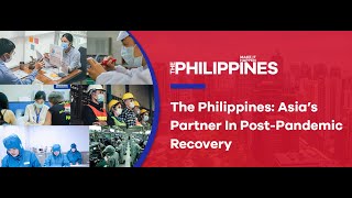 The Philippines Asias Partner In PostPandemic Recovery [upl. by Zel]