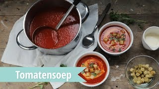 RECEPT  Tomatensoep  snel en super lekker recept [upl. by O'Brien362]