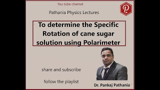 Demo Exp 10 To determine the specific rotation of cane sugar solution using Polarimeter [upl. by Enyrehtak]