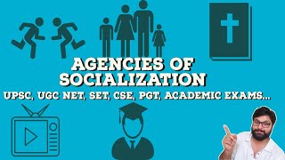 Agencies of Socialization in SociologyUPSC CSE NET SET PGT etcSociology GuruAnkit Khare [upl. by Nora]