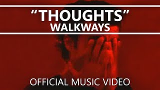 Walkways  Thoughts Official Lyrics Video [upl. by Mufi]