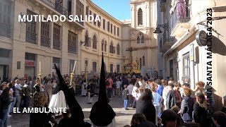 SALIDA MUTILADO MÁLAGA 2023 [upl. by Inod]