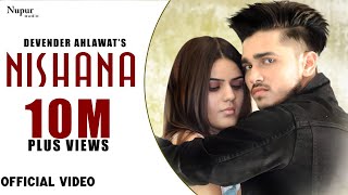 Nishana Full Video  Devender Ahlawat  Khatri  New Haryanvi Songs Haryanavi 2019  Nav Haryanvi [upl. by Ihsoyim]