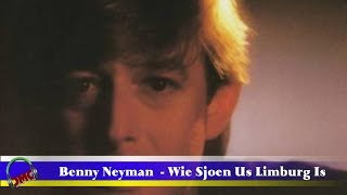 Benny Neyman  Wie Sjoen Us Limburg Is [upl. by Reinold851]