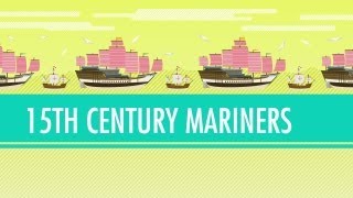 Columbus Vasco da Gama and Zheng He  15th Century Mariners Crash Course World History 21 [upl. by Nolat]