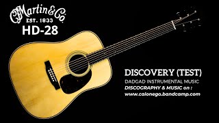 DadgadTEST  Martin HD28 standard  acoustic guitar demo  Discovery [upl. by Assenov]