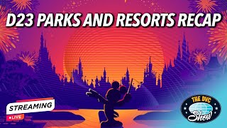 LIVE D23 Recap Disney’s Latest Parks amp Resorts Announcements [upl. by Aniram]