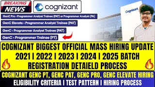 🔥Cognizant Biggest Mass Hiring Updates  20212025 Batch  GenC PT GenC PAT GenC Pro GenC Elevate [upl. by Ateerys846]