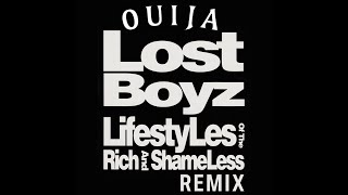 Lost Boyz  Lifestyles of the Rich and Shameless DJ Ouija Remix [upl. by Nirtak]