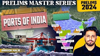 Ports In India  Geography  Prelims Master Series  UPSC Prelims 2024  Anirudh Malik [upl. by Gonzalez]