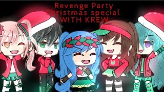 Revenge Party  Ft KREW  Gacha Life Christmas Special [upl. by Llywellyn]