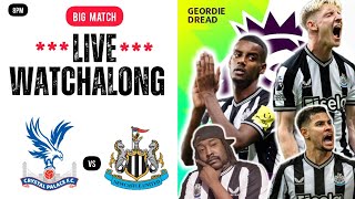 Crystal Palace vs Newcastle United LIVE WATCHALONG [upl. by Castor]