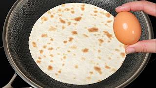 Just add eggs and cheese to a tortilla A quick breakfast in 5 minutes [upl. by Ezekiel]