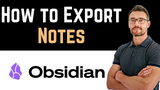 ✅ How To Export Obsidian Notes Full Guide [upl. by Kcid841]