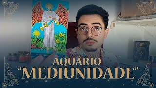 ♒ AQUÁRIO LEITURA FORTE  sua MEDIUNIDADE aflorando e seu MENTOR espiritual se MANIFESTA [upl. by Yarak]