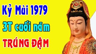 bí mật động trời tuổi Kỷ Mùi 1979 tài vận 3 tháng cuối năm 2023 [upl. by Inajar643]