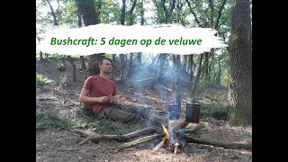 Bushcraft 5 dagen op de Veluwe [upl. by Luhey]