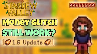 Stardew Valley 16  Does the UNLIMITED Money Glitch Still Work [upl. by Barrett]