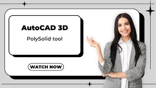 PolySolid tool AutoCAD 3D Tutorials [upl. by Ekard]