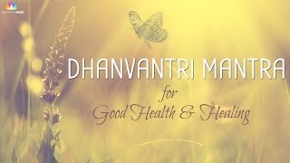 Mantra for Good Health amp Healing  Dhanvantri Mantra [upl. by Eade436]