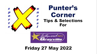 Punters Corner  Free Tips and Selections  Hollywoodbets Greyville Friday 27 May 2022 [upl. by Eilojne780]