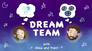 Dream Team Episode 25 Distant Lands and Sleep Cycles [upl. by Malik]