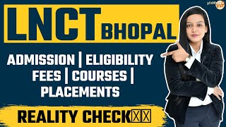 LNCT College Bhopal  Admission  Eligibility  Fee  Courses  Placements DTE Counseling [upl. by Irama]