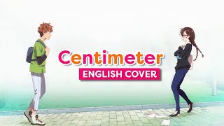 Centimeter  English Cover  Rent a Girlfriend OP [upl. by Elatnahc]