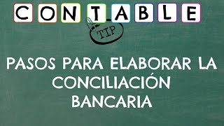 PASOS PARA ELABORAR LA CONCILIACION BANCARIA [upl. by Yendys501]