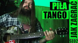 Piła tango  Strachy na lachy  odc 681 Jak zagrać  Gitara  PT 36 [upl. by Pierce884]