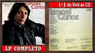 ISMAEL CARLOS 1993 LP Completo [upl. by Woodie]