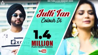 Jutti Tan Color Di Official Video  Simar Gill  Punjabi Song [upl. by Grantley]