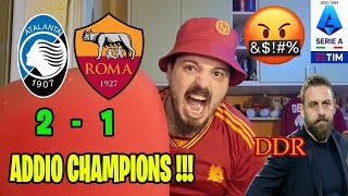 SUPERFOGO🤬 ATALANTAROMA 21 IMBARAZZANTI e VOMITEVOLI🤮 😡ADDIO CHAMPIONS DEA STELLARE‼️ [upl. by Airlee]