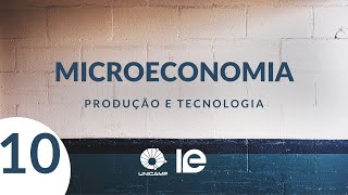 Microeconomia  Aula 10  Produção e Tecnologia [upl. by Kaehpos]