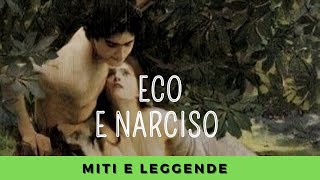 Eco e Narciso lamore è per sempre Mitologia Greca Spiegata  Miti e leggende per tutti [upl. by Schuster630]